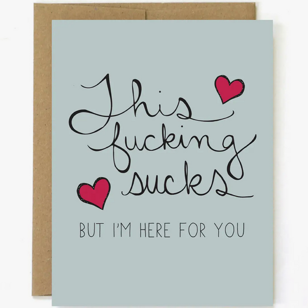 THIS SUCKS... SYMPATHY CARD