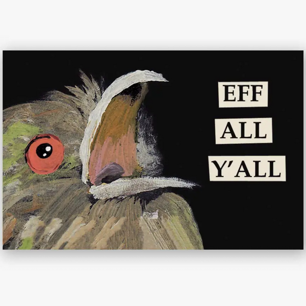 EFF ALL YA'LL BIRD MAGNET