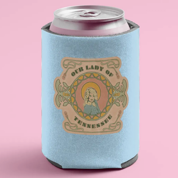 CAN KOOZIE - DOLLY OUR LADY OF TENNESSEE