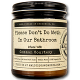 PLEASE DON'T DO METH IN OUR BATHROOM CANDLE