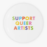 SUPPORT QUEER ARTISTS BUTTON